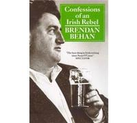Confessions Of An Irish Rebel by Brendan Behan Paperback Book Behan, Brendan (Auteur)