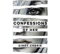 Confessions of Her by Cindy Cherie Cindy Cherie (Auteur)
