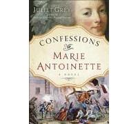 Confessions Of Marie Antoinette