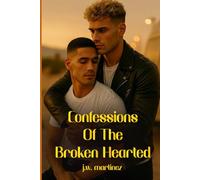 Confessions Of The Broken-Hearted
