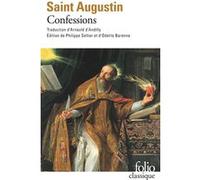 Confessions Saint Augustin (Auteur), Robert Arnauld d'Andilly (Traduction), Philippe Sellier (Edité par)