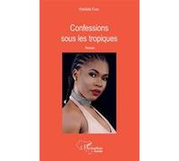 Confessions sous les tropiques Kadiata Kaba (Auteur)