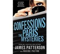 Confessions The Paris Mysteries by James Patterson Paperback Book Patterson, James (Auteur)