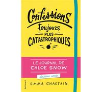 Confessions toujours plus catastrophiques Deuxième année - Emma Chastain - Gallimard jeunesse - broché - Roman adolescent dès 13 ans
