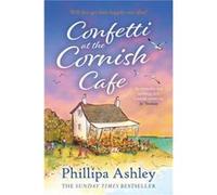Confetti at the Cornish Cafe by Phillipa Ashley Paperback Book Phillipa Ashley (Auteur)