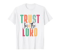 Confiance au Seigneur : Versets de la Bible, Inspiration chrétienne T-Shirt