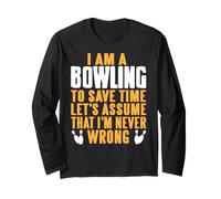 Confiance Bowling Jamais Tort Blague Sarcastique Manche Longue