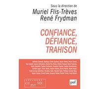 Confiance, défiance, trahison. Colloque Gypsy XIX Colloque gypsy XIX - Muriel Flis-Trèves - Puf - broché - Essai