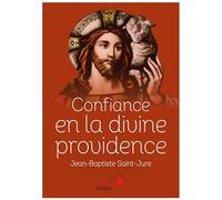 CONFIANCE EN LA DIVINE PROVIDENCE
