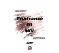 Confiance en moi - Ocbf - Le Lys Bleu - broché - Essai