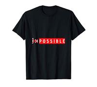 Confiance en soi - Possible ou Impossible - Estime de Soi T-Shirt