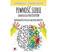 Confiance en soi Tâches pour les adolescents Soutenir l'estime de soi