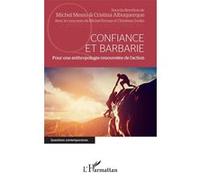 Confiance et barbarie Michel Messu (Auteur), Cristina Albuquerque (Auteur)