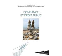 Confiance et droit public - Catherine Teitgen-Colly - L'harmattan - broché - Etude