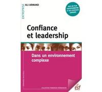 Confiance et leadership Ali Armand (Auteur)