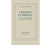 Jan Philipp Reemtsma – Confiance et violence – Traduit par Bernard Lortholary – Gallimard