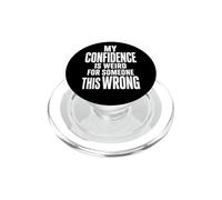 Confiance étrange pour Quelqu'un Cette Mauvaise Citation Sarcastique PopSockets PopGrip pour MagSafe