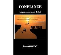 CONFIANCE: L’épanouissement de Soi