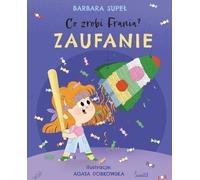 Confiance Que va faire Frania ? Volume 7 Barbara Supe³ (Buch auf Polnisch)