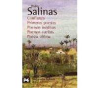 Confianza : Primeras Poesías. Poemas Inéditos. Poemas Sueltos. Poesía Última - Salinas, Pedro Salinas, Pedro (Auteur)