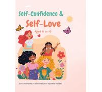 Confidence and self-love activities for girls ages 6-10