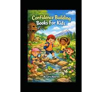 Confidence Building Books For Kids: Nature walks and tiny discoveries help kids practice courage, share kindness, and grow stronger with friends nearby.