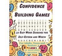 Confidence Building Games: 50 Easy Word Searches for Self-Esteem and Worth for Adults (Large Print)