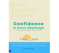 Confidence in Every Challenge: Helping You Stay Strong, Brave, and Ready to Bounce Back (BrightStartU Pathways - Elementary School)