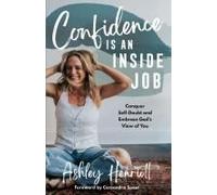 Confidence Is An Inside Job
