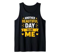 Confidence Positive Self Love Another Beautiful Day to Be Me Débardeur