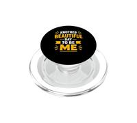 Confidence Positive Self Love Another Beautiful Day to Be Me PopSockets PopGrip pour MagSafe