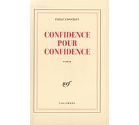Confidence pour confidence - Paule Constant - Gallimard - broché - Roman