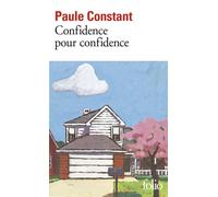 Paule Constant – Confidence pour confidence – Prix Goncourt 1998 – Gallimard
