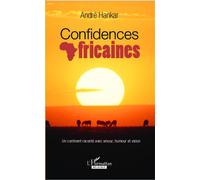 Confidences africaines - André Hankar - L'harmattan Belgique - broché - Essai