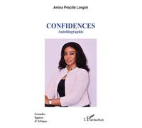 Confidences Autobiographie - Amina Priscille Longoh - L'harmattan - broché - Autobiographie
