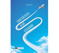Confidences d’un steward - Prescillien - Dashbook - broché - Biographie