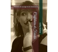 Confidences de Femmes: Histoires de courage et de renaissance