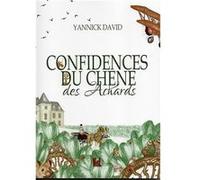confidences du chêne des achards David Yannick (Auteur)