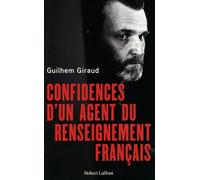 Confidences D'un Agent Du Renseignement Français