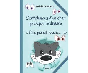 Confidences d'un chat presque ordinaire: Cha parait louche...