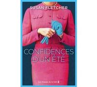 Confidences d'un été Susan Fletcher (Auteur), Sarah Tardy (Traduction)