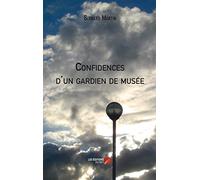Confidences d'un gardien de musée