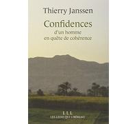 Confidences: D'un homme en quête de cohérence