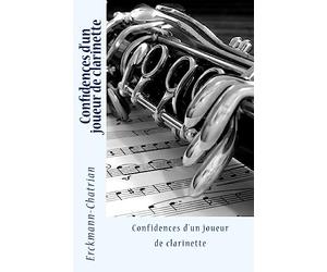 Confidences d'un joueur de clarinette