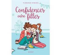 Confidences entre filles Florence Hinckel (Auteur)