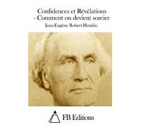 Confidences et Révélations - Comment on devient sorcier