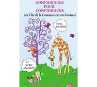 Confidences pour Confidences - Les clés de la communication animale - Christine Lamour - Bookelis - broché - Essai