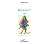 Confidences Préface d'Elizabeth Candiani-Rodstein - Illustrations Camille Candiani - Abder Zegout - L'harmattan - broché - Nouvelles