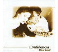 Confidences - Rien Avant