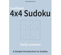 Confident 4×4 Sudoku - Book 1: A Logic Puzzle Book for Independent Learners